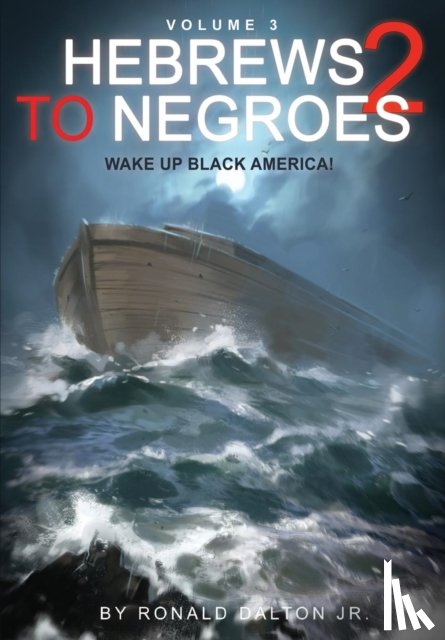 Dalton, Ronald - Hebrews to Negroes 2 Volume 3