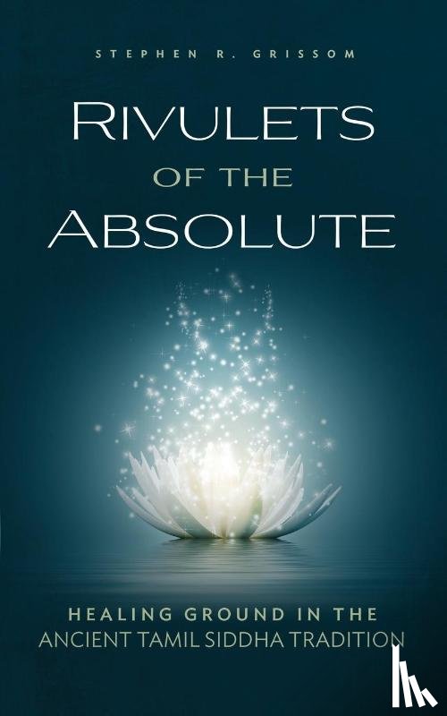 Grissom, Stephen R - Rivulets of the Absolute