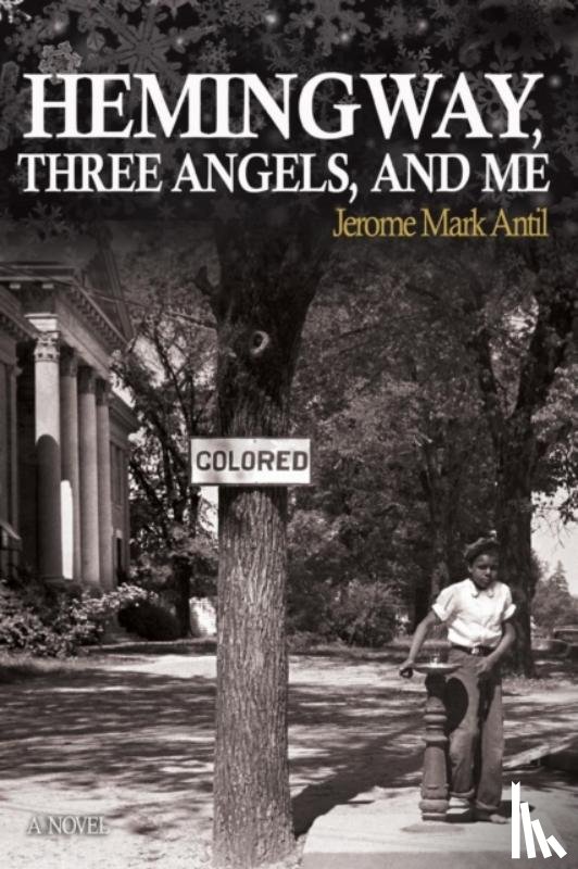 Antil, Jerome Mark (Friars Club) - Hemingway, Three Angels, and Me