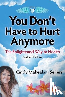 Cindy, Sellers Mahealani - You Don't Have to Hurt Anymore