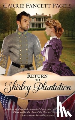 Pagels, Carrie Fancett - Return to Shirley Plantation: A Civil War Romance