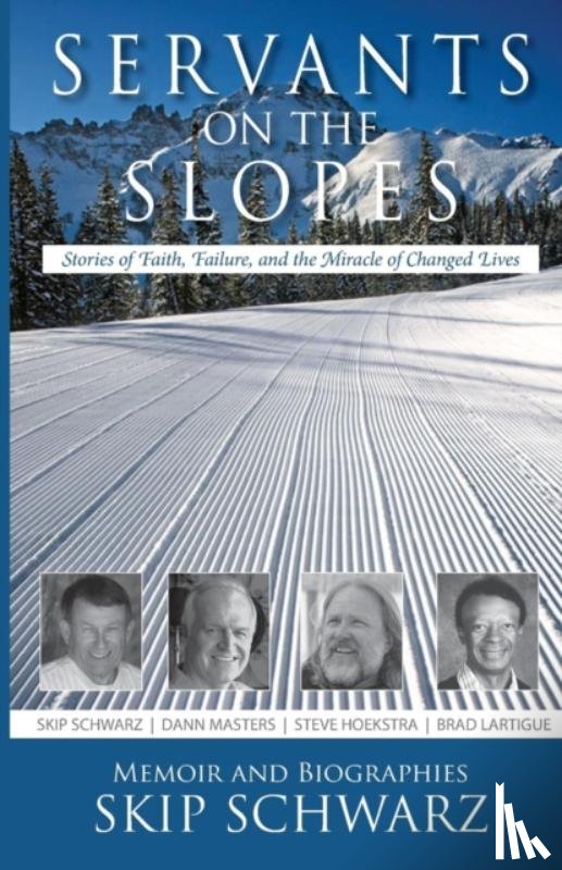 Schwarz, Skip - Servants on the Slopes
