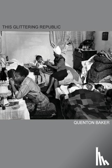 Baker, Quenton - This Glittering Republic