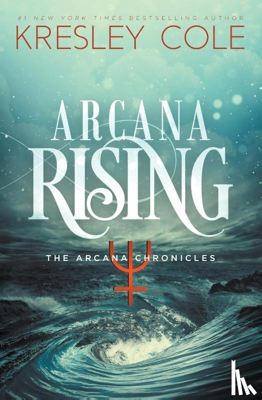 Cole, Kresley - Cole, K: Arcana Rising