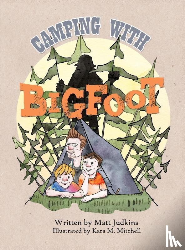 Judkins, Matt, Mitchell, Kara - Camping With Bigfoot