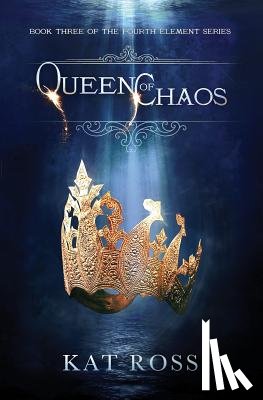Ross, Kat - Queen of Chaos