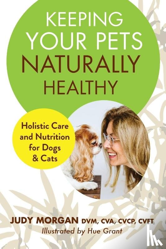 Morgan, Judy - Keeping Your Pets Naturally Healthy