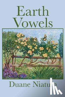 Niatum, Duane - Earth Vowels