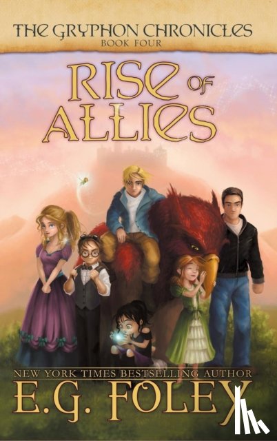 Foley, E G - Rise of Allies (The Gryphon Chronicles, Book 4)