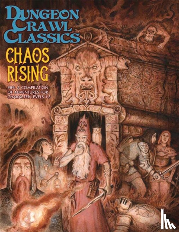 Bishop, Daniel J, Bittman, Jobe, Curtis, Michael, Olson, Terry - Dungeon Crawl Classics #89: Chaos Rising