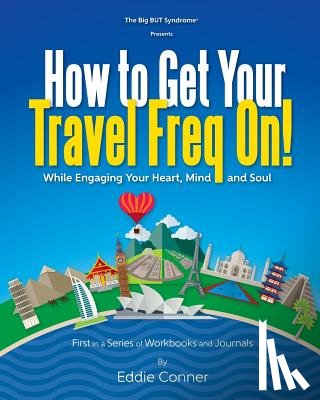 Conner, Eddie - How to Get Your Travel Freq On!