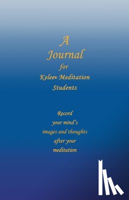 Rathbun, Ron W. - A Journal for Kelee(R) Meditation Students