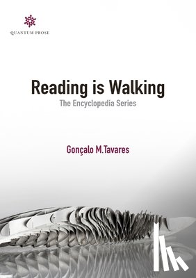 Tavares, Goncalo M - Reading is Walking
