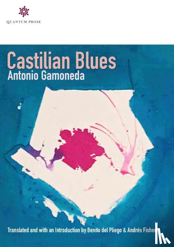 Gamoneda, Antonio - Castilian Blues