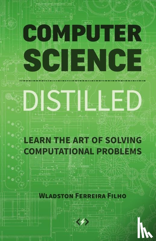 Ferreira Filho, Wladston - Computer Science Distilled