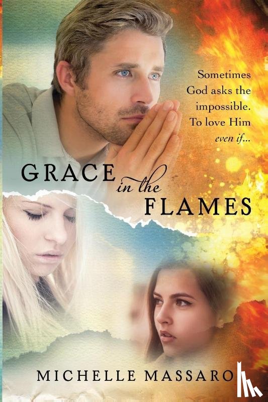 Massaro, Michelle - Grace in the Flames
