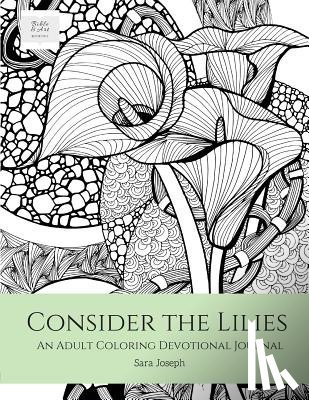 Joseph, Sara - Consider the Lilies