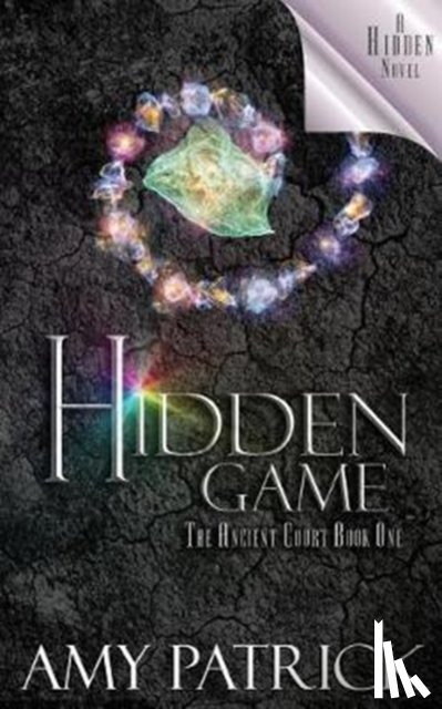 Patrick, Amy - Hidden Game, Book 1 of the Ancient Court Trilogy