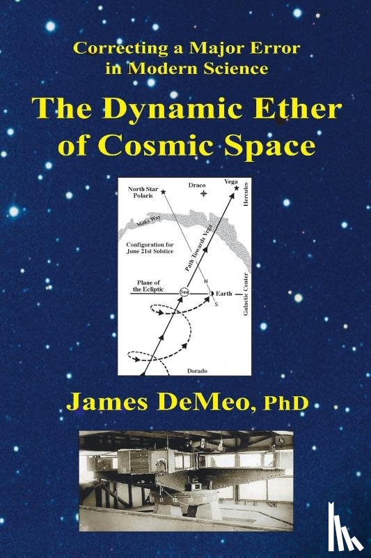DeMeo, James - The Dynamic Ether of Cosmic Space