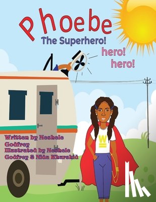 Godfrey, Neshele - Phoebe The Super Hero! Hero! Hero!