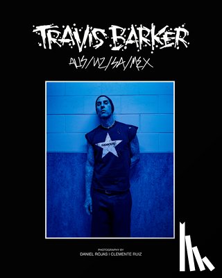 Barker, Travis - Travis Barker: Aus/Nz/Sa/MX