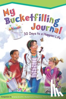 McCloud, Carol - My Bucketfilling Journal: 30 Days to a Happier Life