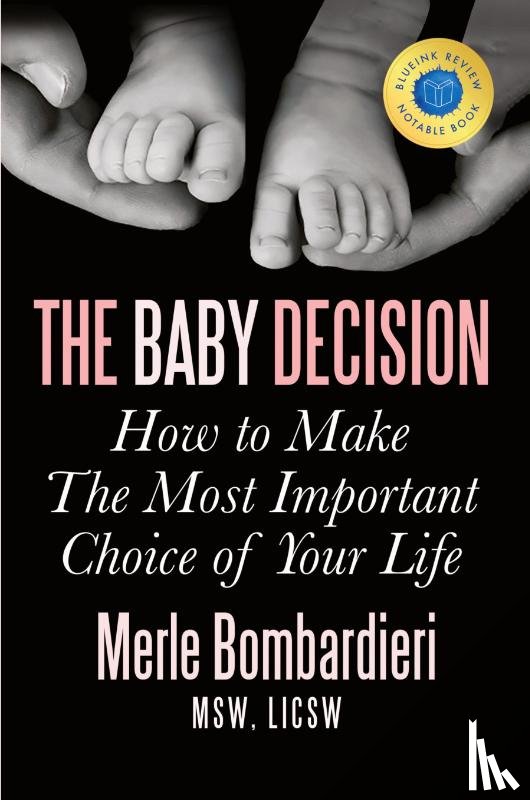 Bombardieri Msw Licsw, Merle a - The Baby Decision