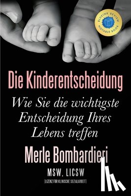 Bombardieri, Merle - Die Kinderentscheidung