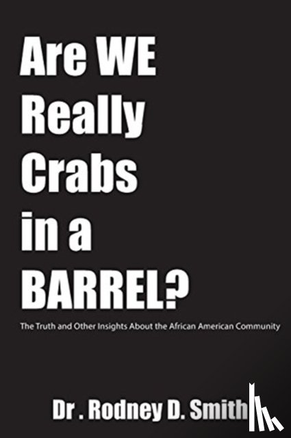 Smith, Rodney D - ARE WE REALLY CRABS IN A BARRE