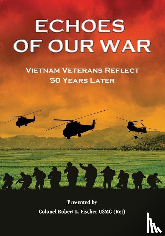 Fischer, Robert L - Echoes of Our War