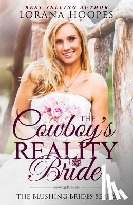 Hoopes, Lorana - The Cowboy's Reality Bride