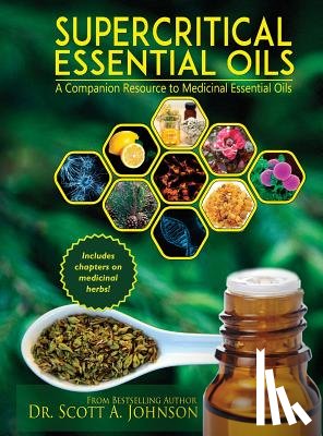 Johnson, Dr Scott a - SuperCritical Essential Oils