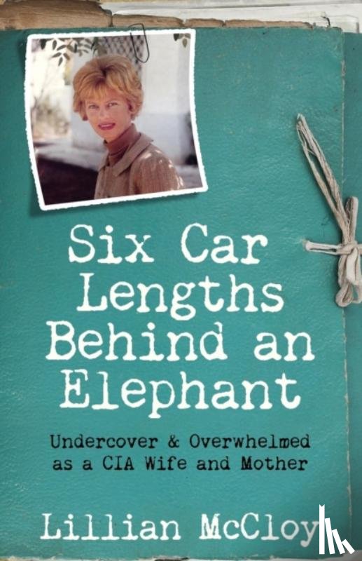 McCloy, Lillian - Six Car Lengths Behind an Elephant