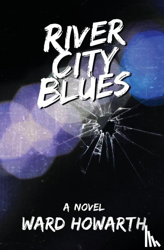 Howarth, Ward - River City Blues