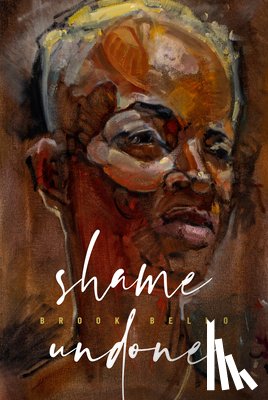Bello, Brook - Shame Undone