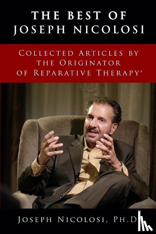 Nicolosi, Joseph J., Nicolosi, Linda A., Pickup, David - The Best of Joseph Nicolosi