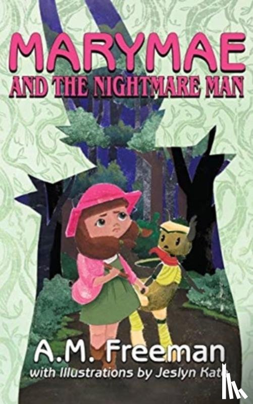 Freeman, A M - Marymae and the Nightmare Man