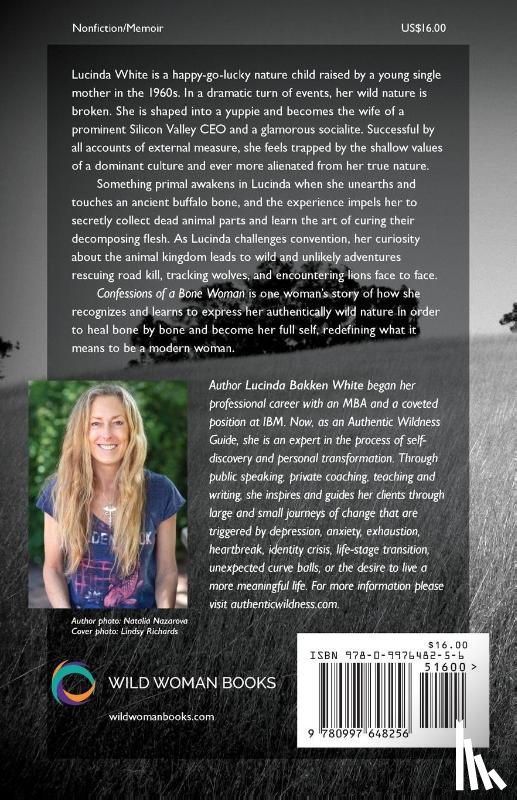 White, Lucinda Bakken - Confessions of a Bone Woman