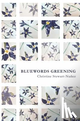 Stewart-Nunez, Christine - Bluewords Greening