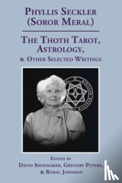  - The Thoth Tarot, Astrology, & Other Selected Writings
