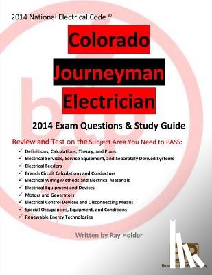Holder, Ray - Colorado 2014 Journeyman Electrician Study Guide