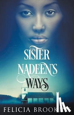Brookins, Felicia - Sister Nadeen's Ways