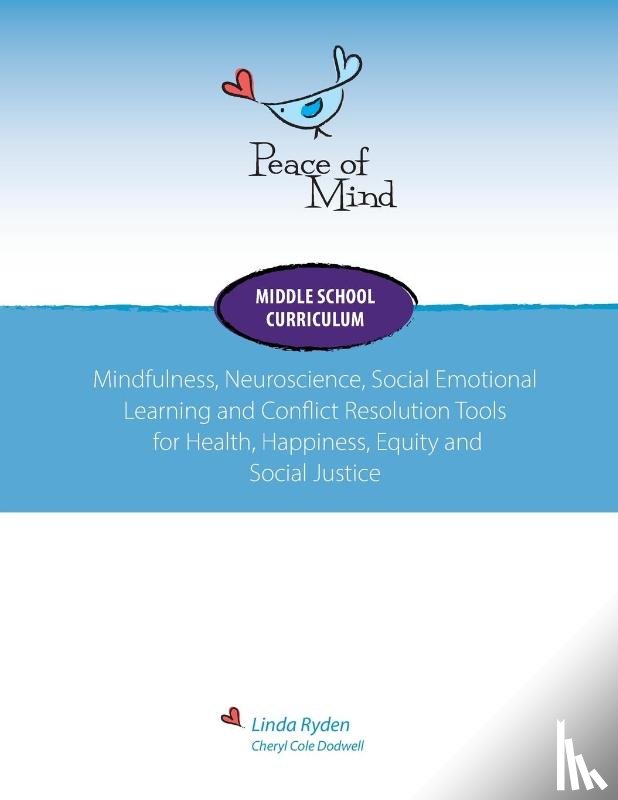 Ryden, Linda, Dodwell, Cheryl Cole - Peace of Mind Core Curriculum for Middle School