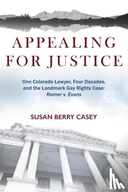 Casey, Susan Berry - Appealing For Justice