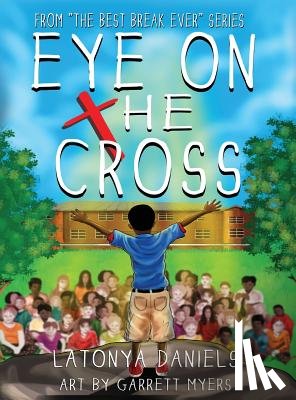 Daniels, Latonya - Eye On The Cross