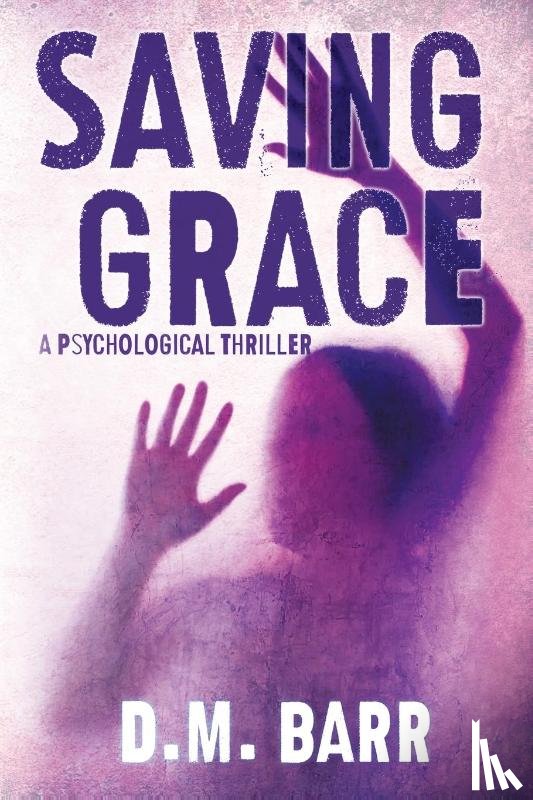 Barr, D M - Saving Grace