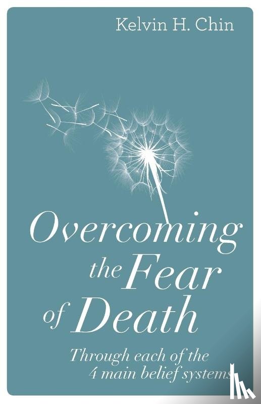 Chin, Kelvin H - Overcoming the Fear of Death