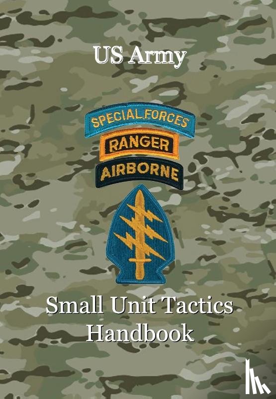 Lefavor, Paul D - US Army Small Unit Tactics Handbook