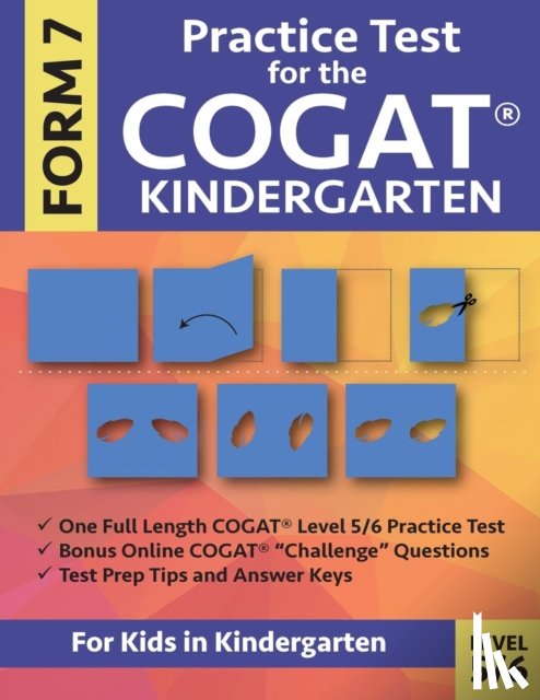 Gifted and Talented Test Prep Team - Practice Test for the CogAT Kindergarten Form 7 Level 5/6
