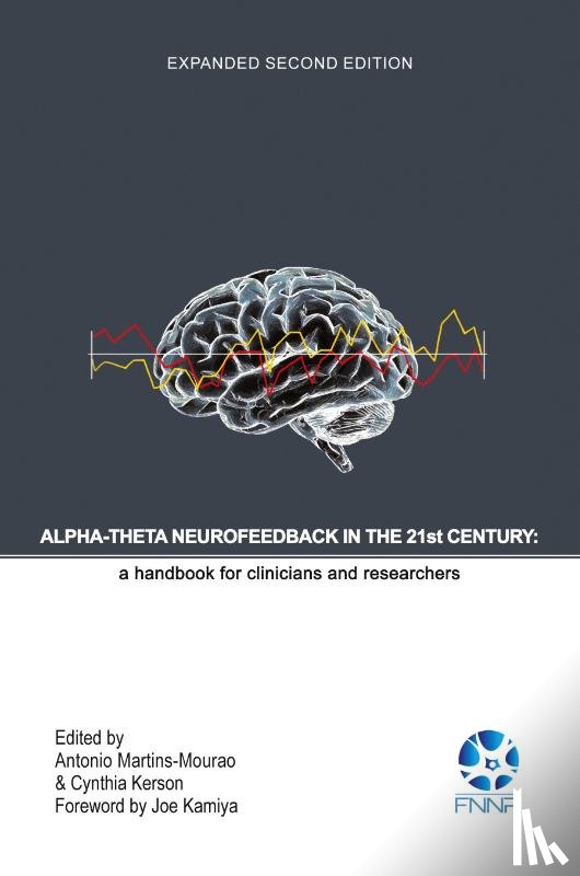  - Alpha-Theta Neurofeedback in the 21st Century